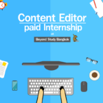 ฝึกงานได้เงินเดือน ตำแหน่ง Content editor ที่ Beyond Study Center Bangkok paid internship 
